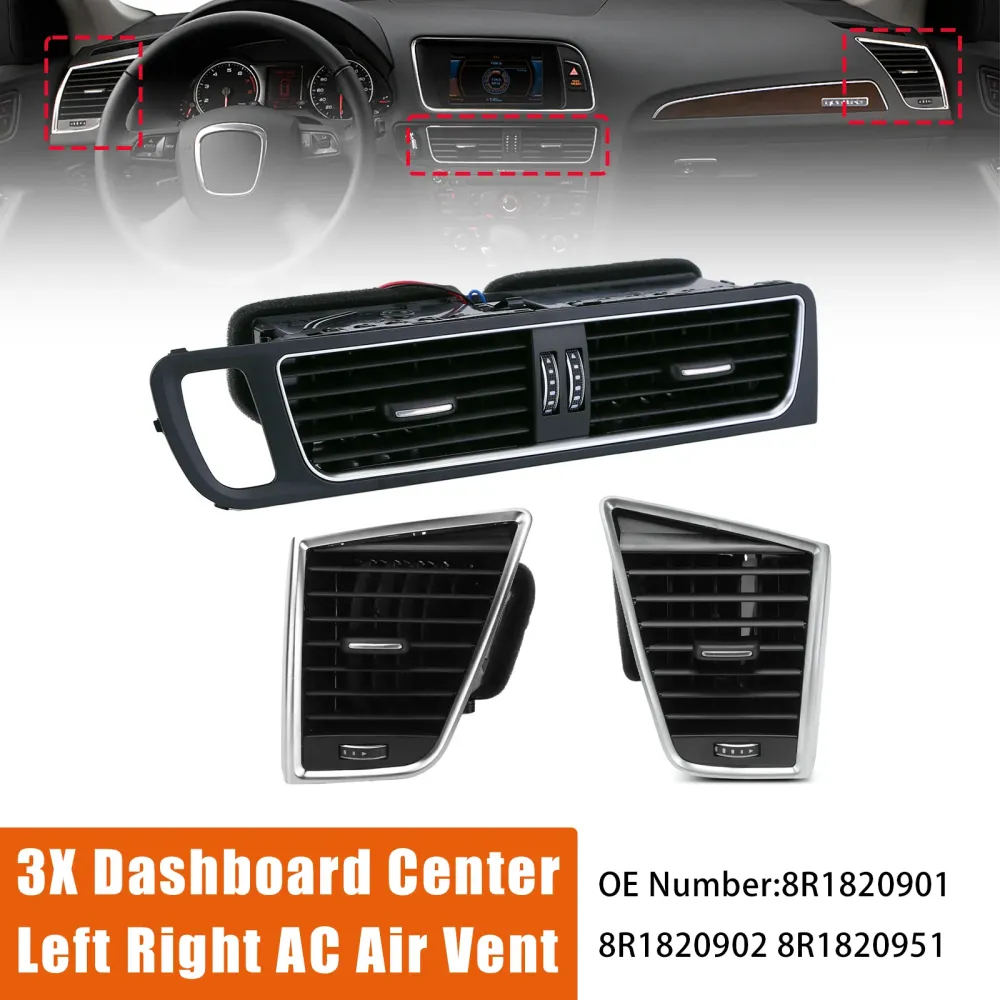 Audi Q5 8RB 2.0 3.0 TDI quattro 2009-2017 3pcs Center Panel Dash Louver Air Vent /C Outlet 8R1820901 8R1820951